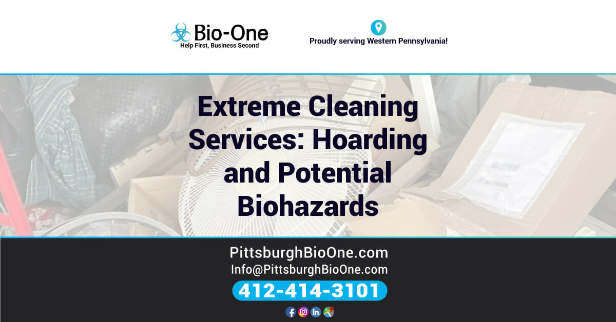 Extreme Cleaning Services Hoarding and Potential Biohazards BioOne